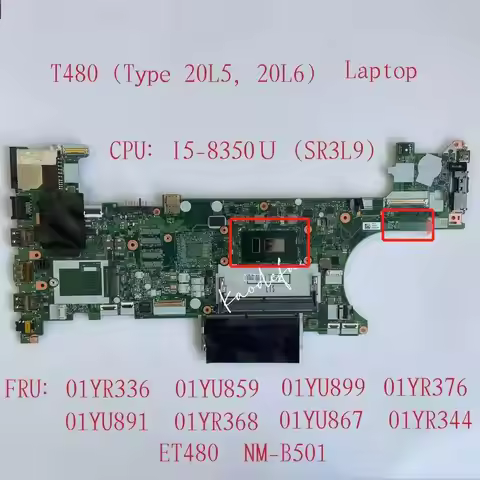 NM-B501 For Thinkpad T480 Laptop Motherboard CPU:I5-8250U/I5-8350U/I7-8550U UMA FRU:01YR336 01YU859 