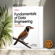 Fundamentals of Data Engineering - Plan and Build Robust Data Systems