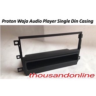 PROTON WAJA AUDIO PLAYER SINGLE DIN CASING