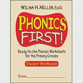 Phonics First: Ready-To-Use Phonics Worksheets for the Primary Grades Workbook