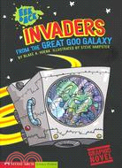 Invaders from the Great Goo Galaxy