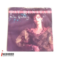 Retro Chrysalis Pat Benatar We Belong 45RPM Vinyl Record