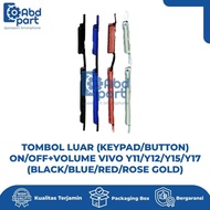 TOMBOL OUTER BUTTON (KEYPAD/BUTTON) ON/OFF+VOLUME VIVO Y11/Y12/Y15/Y17 (BLACK/BLUE/RED/R0SE GOLD) LC