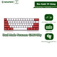 Bàn Phím Cơ Không Dây Dual Mode Newmen GM610Dy Switch G-Pro MX HotswapĐa Chế Độ Kết Nối Keycap PBT C