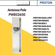 READY STOCK ORIGINAL PROTON ANTENNA POLE - PROTON SAGA LMST / BLM FL FLX / EXORA / GEN2 / ERTIGA (PW