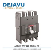 ABB MCCB 3P 18KA BREAKER FORMULA FIXED 3P A2B 250 TMF 225-2250 3p FF