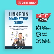 LinkedIn Marketing: Use LinkedIn B2B Marketing to Generate Qualified Prospects and  - 9781922300102