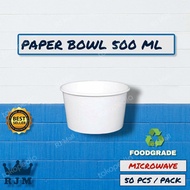 Paper Bowl 500 Ml Microwave 50Pcs/ Pack Tahan Panas Dan Tebal Fda