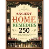 Ancient Home Remedies - Sarafina Cole | Self help
