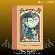 The Hostile Hospital (A Series of Unfortunate Events, 8) by Lemony Snicket