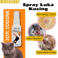 LovePets | Spray Luka Kucing Spray Kurap Kucing Solution Iodine 30mL