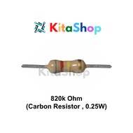 820k Ohm (Carbon Resistor, 0.25W)