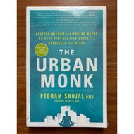 The Urban Monk: Eastern Wisdom and Modern Hacks to Stop Time and Find Success, Happiness, and Peace 