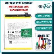 OPPO F9 BATTERY REPLACEMENT BLP681 3500mAh BATTERY REPLACEMENT PART COMPATIBLE FOR ORIGINAL PHONE BATERI BY 𝑷𝒉𝒐𝒏𝑭𝒊𝒙
