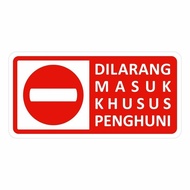 PLAT ALUMUNIUM VERBODEN DILARANG MASUK KHUSUS PENGHUNI 40x20