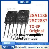 5Pairs/5PCS New Original 2SA1186 2SC2837 A1186 C2837 TO-3P 150V 10A Audio power amplifier matched pa