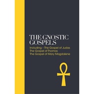 The Gnostic Gospels: Including the Gospel of Thomas, the Gospel of Mary Magdalene [Paperback]
