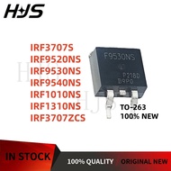 10PCs IRF9520NS IRF3707ZCS IRF9540NS IRF3707S IRF9530NS IRF1010NS IRF1310NS F9520NS F3707ZCS F9540NS