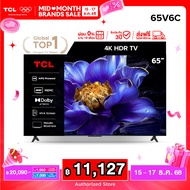 [NEW 2025] TCL ทีวี 65 นิ้ว 4K UHD Google TV รุ่น 65V6C HVA Panel ระบบปฏิบัติการ Google/Dynamic Colo