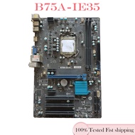 For MSI B75A-IE35 Motherboard ATX B75 Mainboard LGA 1155 DDR3 16GB 100% Tested Fully Work