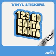 123 Go Kanya Kanya Stickers | Waterproof Matte Vinyl Sticker | Filipino Witty Lines Trend |CRIATIONS
