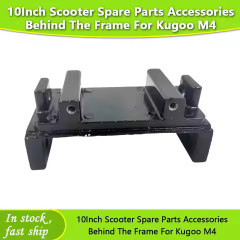 10 Inch Scooter Spare Parts Accessories Behind The Frame For Kugoo M4 Electric Scooter Replacement P