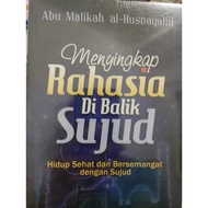 Menyingkap Rahasia Di Balik Sujud - Hidup Sehatdan Bersemangat dengan Sujud