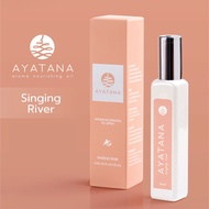 สเปรย์ อายตนะ รุ่น Singing River (AYATANA ) อโรมา พร้อมส่ง