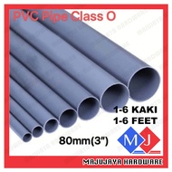 PVC Pipe CLASS O 80MM(3'') Paip Air Plastik Kelabu Grey Sama Macam Bina BBB Pipe 1-6Feet 1-6kaki