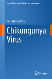 Chikungunya Virus Mark Heise