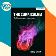 The Curriculum: Gallimaufry to Coherence by Mary Myatt (UK edition, paperback)