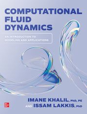 Computational Fluid Dynamics: An Introduction to Modeling and Applications Imane Khalil