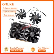 ZOTAC 1080Ti/1080/1070Ti MINI graphics card cooling fan GA92S2H/GAA8S2U