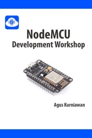 NodeMCU Development Workshop Agus Kurniawan