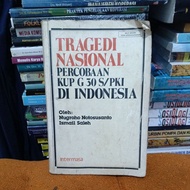 NATIONAL TRAGEDI PERCOBAAN KUP G 30S/PKI IN INDONESIA