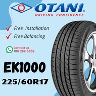 2256017  225 60 17 225/60R17 225-60-17 OTANI EK1000 Car Tyre Tire THAILAND (FREE INSTALLATION)