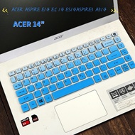 READY STOCKING 14 inch Acer Aspire A314-32 Aspire E14 E1 E5 ES 14 Silicone laptop keyboard cover protector For Acer Aspire E5-473G ES1-422 ES1-421 K4000 E5-473 E5-422 E5-432G ES1-421