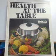 A7/"Health at the Table", a vintage cookbook and user guide/ published by IMCO Waterless/ /USED/Cond