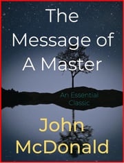 The Message of A Master John McDonald