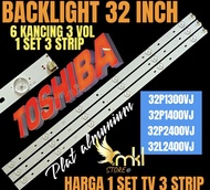 BACKLIGHT TV LED TOSHIBA 32INCH 32P1300VJ-32P1400VJ-32P2400VJ-322400VJ BACKLIGHT TV 32INCH