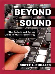 24356.Beyond Sound ─ The College and Career Guide in Music Technology