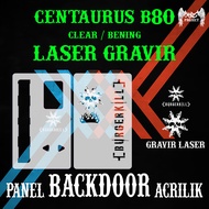 Panel Backdoor Laser Gravir Centaurus B80 Akrilik Transparan untuk Smartphone - Kompatibel Tegra