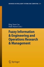 Fuzzy Information &amp; Engineering and Operations Research &amp; Management Bing-Yuan Cao