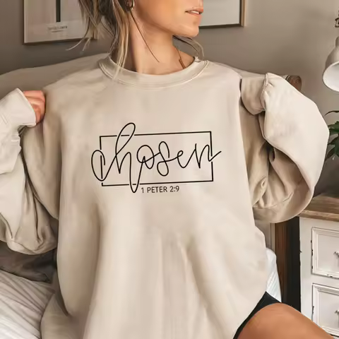 Chosen 1 Peter 2:9 Sweatshirt Christian Apparel Religious Sweatshirts Women Pullovers Graphic Hoodie