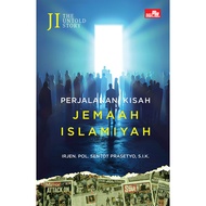 ** JI The Untold Story: The Journey of The Story of Islamic Jewiah - Irjen. Pol. Sentot Prasetyo, SI