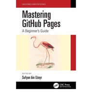 Mastering GitHub Pages by Sufyan bin Uzayr