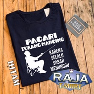 Kaos Pacari Tukang Mancing bisa cod pria wanita trending viral indonesia karna setia menunggu