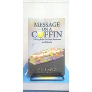 MESSAGE ON A COFFIN: O KUNG BAKIT DI DAPAT KATAKUTAN ANG KABAONG [7.1" x 4.6" x 0.6"]