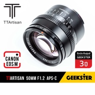 TTArtisan 50mm f1.2 APSC ละลาย สำหรับ กล้อง Canon EOS M ( เลนส์หลังละลาย เลนส์ หน้าชัดหลังเบลอ เลนส์ละลาย แคนนอน เมาท์ EOSM EFM Mount 50 mm f 1.2 TTArtisans 7Artisans )