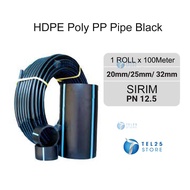 [ 1 ROLL ] 20mm 25mm 32mm HDPE Poly PP Pipe Black SIRIM Polypaip Polypipe Paip Pertanian Fertigasi p